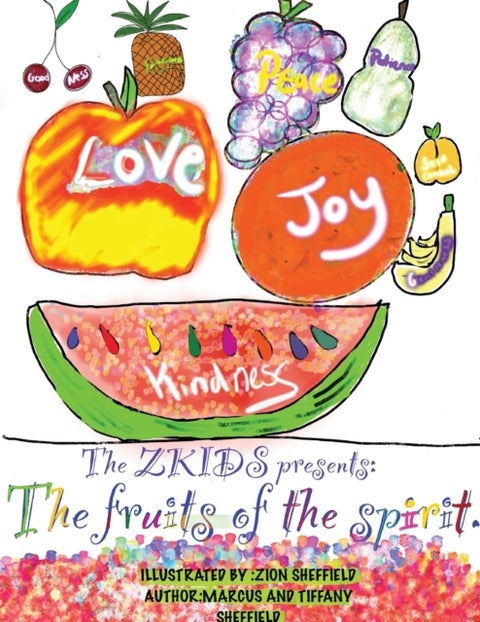 The Zkids presents the fruits of the spirit - The Fruits of the spirit