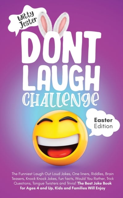 Bilde av Don&#039;t Laugh Challenge - Easter Edition The Funniest Laugh Out Loud Jokes, One-liners, Riddles, Brain Av Witty Jester