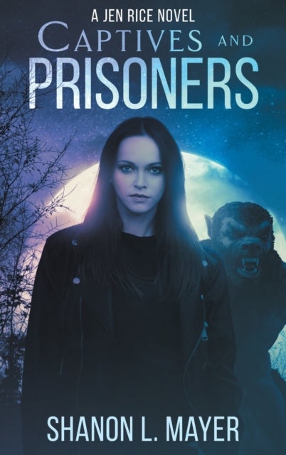 Captives and Prisoners - a Jen Rice novel