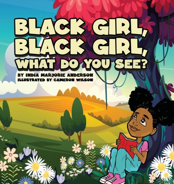 Bilde av Black Girl, Black Girl, What Do You See? Av India M Anderson