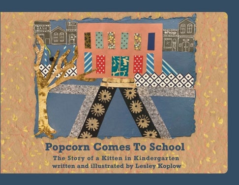 Popcorn Comes to School - The Story of a Kitten in Kindergarten