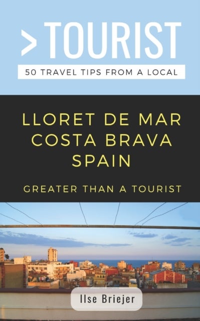 Bilde av Greater Than A Tourist- Lloret De Mar Costa Brava Spain Av Greater Than A Tourist, Ilse Briejer