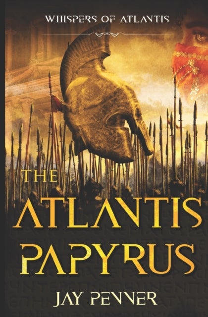 The Atlantis Papyrus - Not all secrets are worth revealing