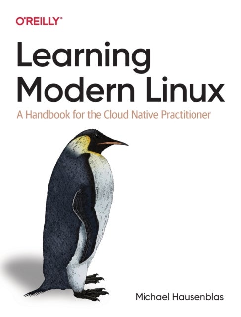 Bilde av Learning Modern Linux Av Michael Hausenblas