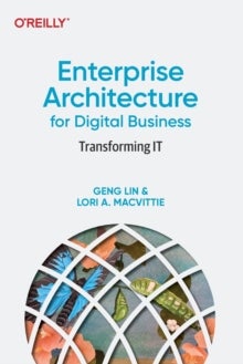 Bilde av Enterprise Architecture For Digital Business Av Geng Lin, Lori Macvittie