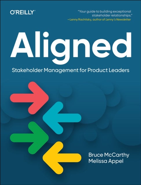 Aligned - Stakeholder Management for Product Leaders