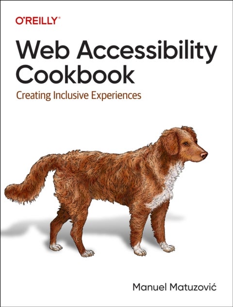 Web Accessibility Cookbook - Creating Inclusive Experiences
