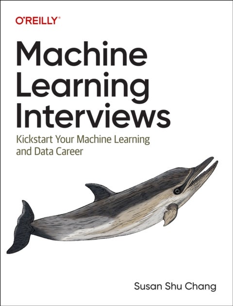 Machine Learning Interviews - Kickstart Your Machine Learning Career