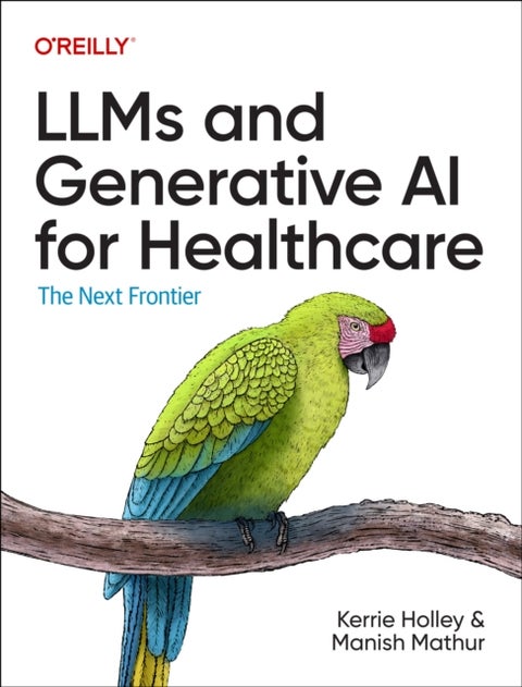 Llms and Generative AI for Healthcare - The Next Frontier