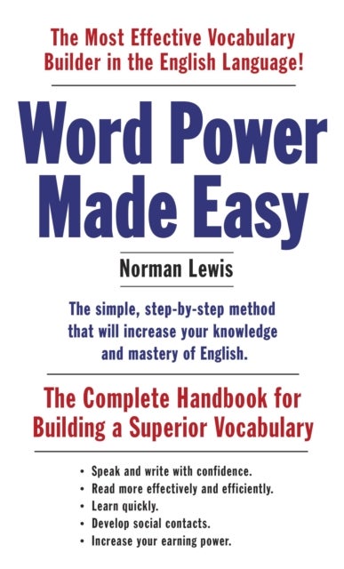 Word Power Made Easy - The Complete Handbook for Building a Superior Vocabulary