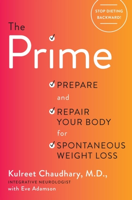 The Prime - Prepare and Repair Your Body for Spontaneous Weight Loss