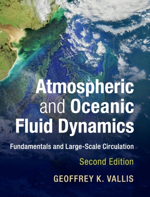 Bilde av Atmospheric And Oceanic Fluid Dynamics Av Geoffrey K. (university Of Exeter) Vallis