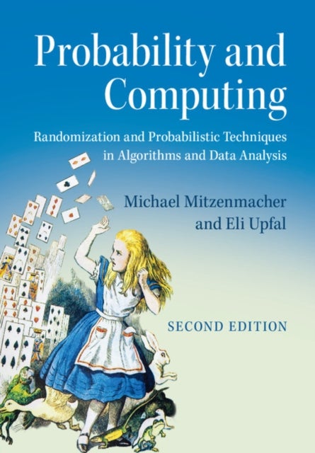 Probability and Computing av Michael (Harvard University Massach Mitzenmacher