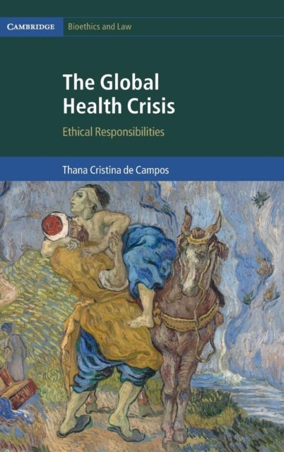 Bilde av The Global Health Crisis Av Thana Cristina (university Of Ottawa) De Campos