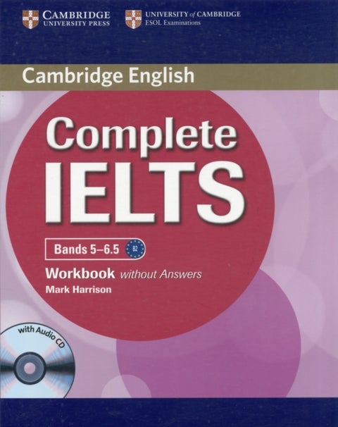 Complete IELTS Bands 5-6.5 Workbook without Answers with Audio CD