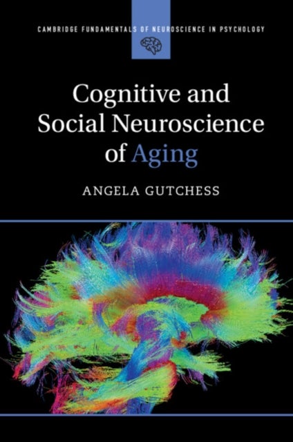 Bilde av Cognitive And Social Neuroscience Of Aging Av Angela (brandeis University Massachusetts) Gutchess