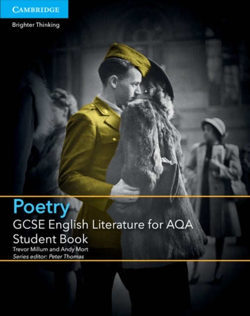 Bilde av Gcse English Literature For Aqa Poetry Student Book Av Trevor Millum, Andy Mort