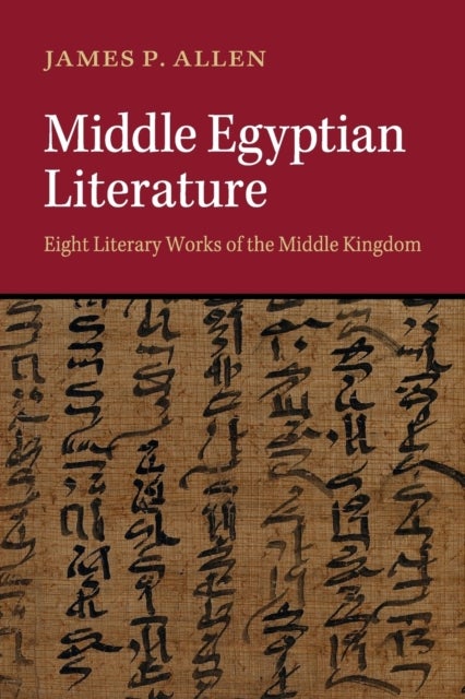 Middle Egyptian Literature - Eight Literary Works of the Middle Kingdom