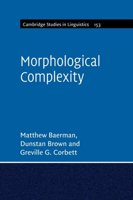 Bilde av Morphological Complexity Av Matthew (university Of Surrey) Baerman, Dunstan (university Of York) Brown, Greville G. (university Of Surrey) Corbett