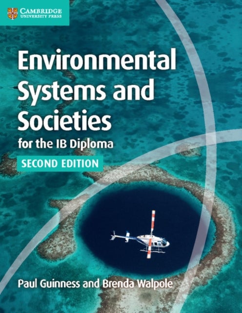Bilde av Environmental Systems And Societies For The Ib Diploma Coursebook Av Paul Guinness, Brenda Walpole