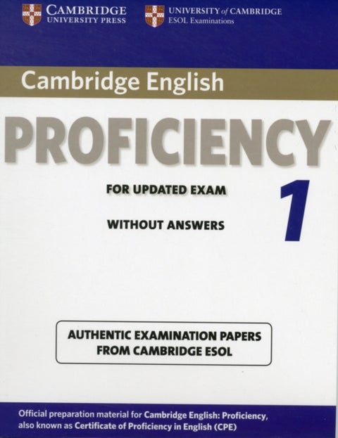 Cambridge English Proficiency 1 for Updated Exam Student's Book without Answers - Authentic Examination Papers from Cambridge ESOL