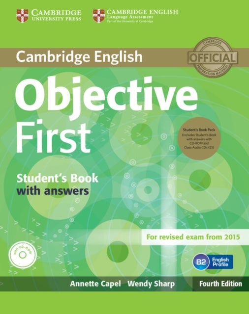 Bilde av Objective First Student&#039;s Book Pack (student&#039;s Book With Answers With Cd-rom And Class Audio Cds(2)) Av Annette Capel, Wendy Sharp