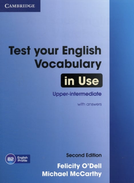 Bilde av Test Your English Vocabulary In Use Upper-intermediate Book With Answers Av Felicity O&#039;dell, Michael (university Of Nottingham) Mccarthy