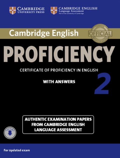 Cambridge English Proficiency 2 Student's Book with Answers with Audio - Authentic Examination Papers from Cambridge English Language Assessment