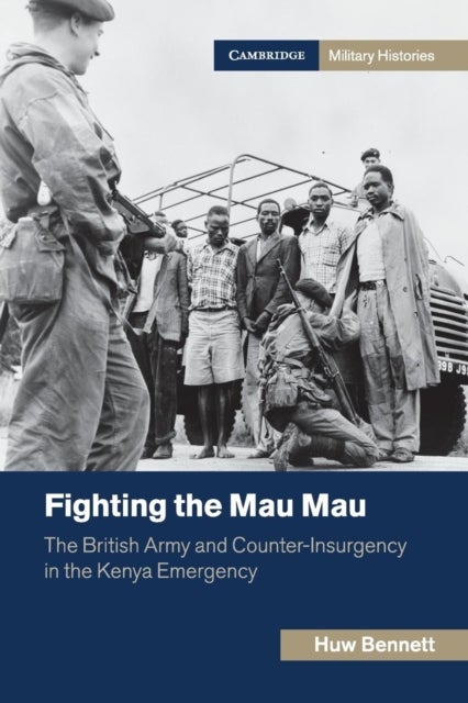 Bilde av Fighting The Mau Mau Av Huw (university College Of Wales Aberystwyth) Bennett