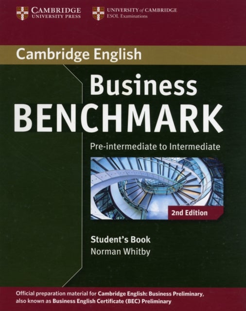 Bilde av Business Benchmark Pre-intermediate - Intermediate Business Preliminary Student&#039;s Book Av Norman Whitby