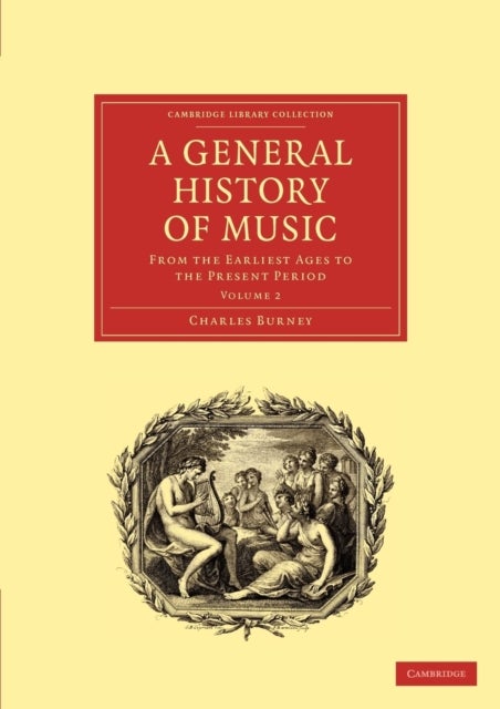 Bilde av A General History Of Music Av Charles Burney
