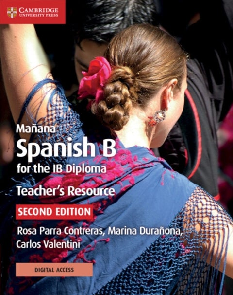 Manana Spanish B for the IB Diploma Teacher's Resource with Digital Access - Spanish B for the IB Diploma