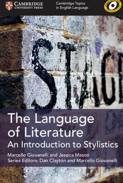 Bilde av Cambridge Topics In English Language The Language Of Literature Av Marcello Giovanelli, Jessica Mason