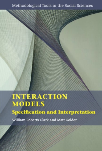 Bilde av Interaction Models Av William Roberts (texas A &amp; M University) Clark, Matt (pennsylvania State University) Golder