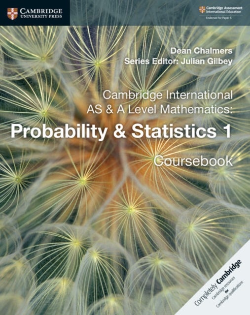 Bilde av Cambridge International As &amp; A Level Mathematics: Probability &amp; Statistics 1 Coursebook Av Dean Chalmers
