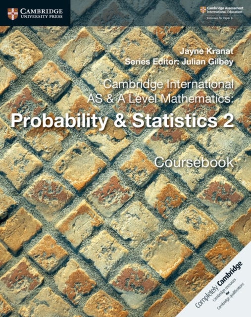 Bilde av Cambridge International As &amp; A Level Mathematics: Probability &amp; Statistics 2 Coursebook Av Jayne Kranat