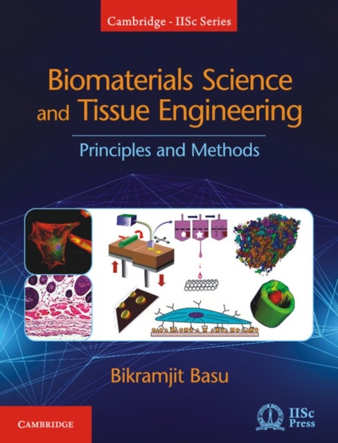 Bilde av Biomaterials Science And Tissue Engineering Av Bikramjit (indian Institute Of Science Bangalore) Basu