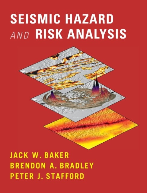 Bilde av Seismic Hazard And Risk Analysis Av Jack (stanford University California) Baker, Brendon (university Of Canterbury Christchurch New Zealand) Bradley,