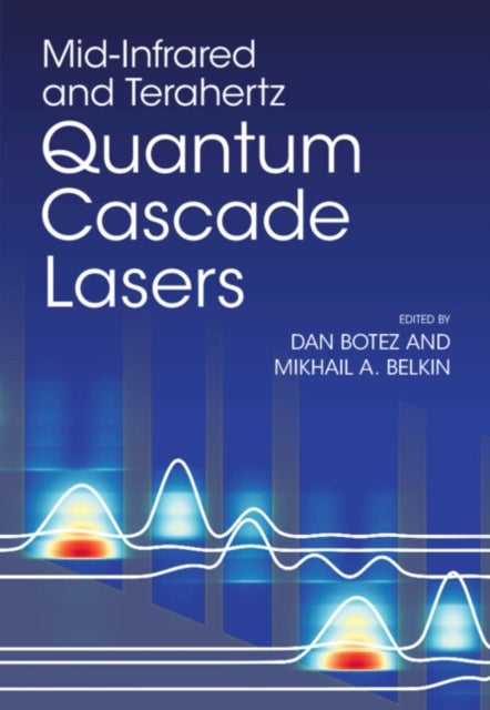Bilde av Mid-infrared And Terahertz Quantum Cascade Lasers