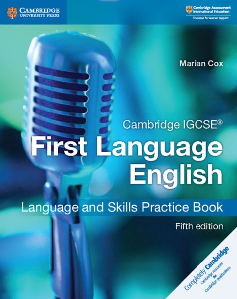 Cambridge IGCSE (R) First Language English Language and Skills Practice Book