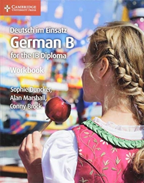 Deutsch im Einsatz Workbook - German B for the IB Diploma
