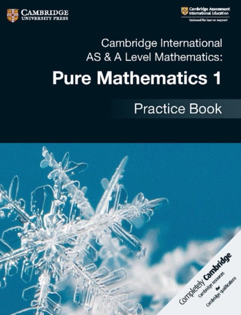 Bilde av Cambridge International As &amp; A Level Mathematics: Pure Mathematics 1 Practice Book