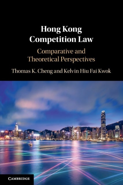 Bilde av Hong Kong Competition Law Av Thomas K. (the University Of Hong Kong) Cheng, Kelvin Hiu Fai (the University Of Hong Kong) Kwok