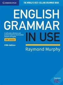 English Grammar in Use Book with Answers - A Self-study Reference and Practice Book for Intermediate Learners of English