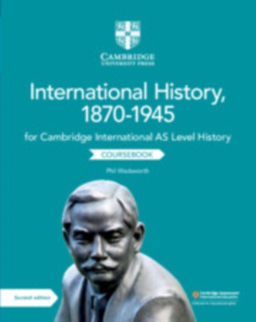 Bilde av Cambridge International As Level International History, 1870-1945 Coursebook Av Phil Wadsworth
