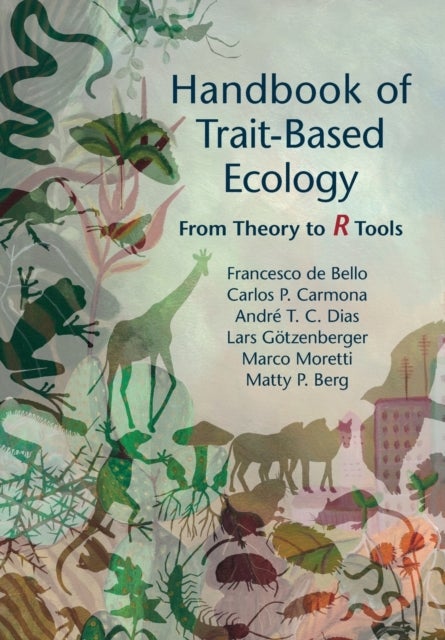 Handbook of Trait-Based Ecology - From Theory to R Tools