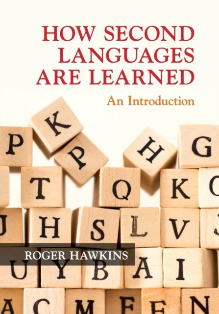 Bilde av How Second Languages Are Learned Av Roger (university Of Essex) Hawkins