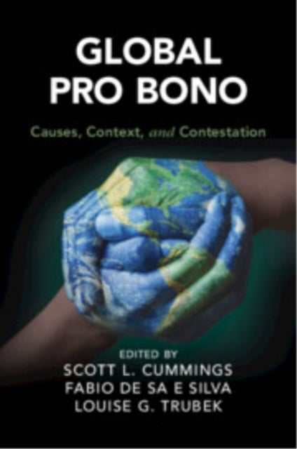 Global Pro Bono - Causes, Context, and Contestation