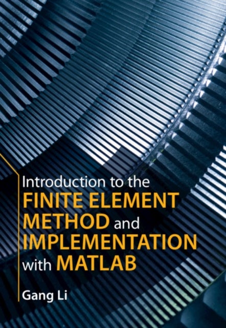 Introduction to the Finite Element Method and Implementation with MATLAB (R)
