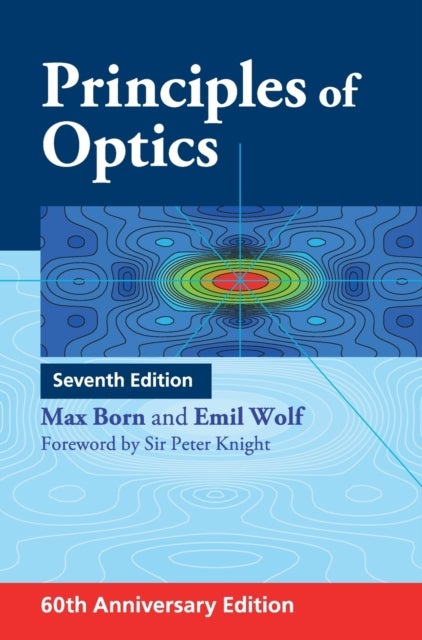 Principles of Optics - 60th Anniversary Edition